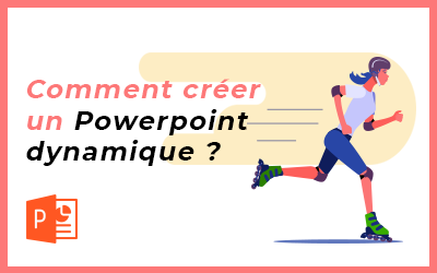 comment faire une présentation powerpoint dynamique